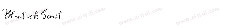 Blantick Script字体转换 Blantick Script字体转换